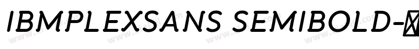 IBMPLEXSANS SEMIBOLD字体转换